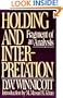 Holding and Interpretation: Fragment of an Analysis