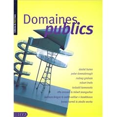 Domaines publics: Collection du FRAC Centre. Daniel Buren, Peter Downsbrough, Rodney Graham, Robert Irwin, Tadashi Kawamata, James Turrell & Studio Works
