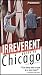 Frommer's Irreverent Guide to Chicago (Frommer's Irreverent Guides)