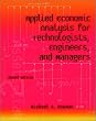 Applied Economic Analysis for Technologists, Engineers, and Managers (2nd Edition)