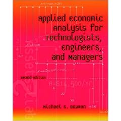 Applied Economic Analysis for Technologists, Engineers, and Managers (2nd Edition)
