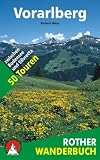  : Vorarlberg. 50 Touren zwischen Bodensee und Silvretta