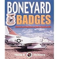 Boneyard Badges: Aircraft and Emblems at Davis-Monthan AFB