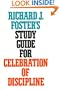 Richard J. Foster's Study Guide for "Celebration of Discipline"