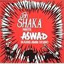 Jah Shaka Meets Aswad In Addis ~ Aswad