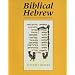 Biblical Hebrew, Second Ed. (Supplement for Advanced Comprehension)