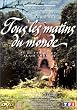 Tous les matins du monde