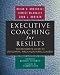 Books : Executive Coaching for Results: The Definitive Guide to Developing Organizational Leaders