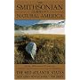 The Smithsonian Guides to Natural America: The Mid-Atlantic States: The Mid-Atlantic States: Pennsylvania, New York, New Jersey