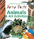 Animals and Art Activities (Arty Facts)