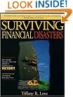 Surviving Financial Disasters: Bankruptcy, Foreclosure, Eviction, Auto Repossession, Excessive Debts and Much More
