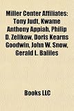 Produkt-Bild: Miller Center Affiliates: Tony Judt, Kwame Anthony Appiah, Philip D. Zelikow, Doris Kearns Goodwin, John W. Snow, Gerald L. Baliles