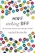MWF Seeking BFF