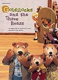 Goldilocks and the three bears : an English folk tale
