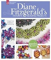 Diane Fitzgerald's Favorite Beading Projects: Designs from Stringing to Beadweaving (Lark Jewelry & Beading)