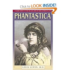 Phantastica: A Classic Survey on the Use and Abuse of Mind-Altering Plants