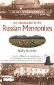 Introduction To The Russian Mennonites