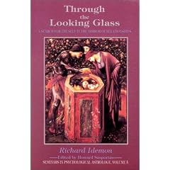 Through the Looking Glass: A Search for the Self in the Mirror of Relationships (Seminars in Psychological Astrology, Vol 5)
