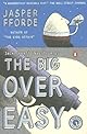 The Big Over Easy