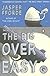 The Big Over Easy
