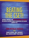 Beating the CSET! Methods, Strategies, and Multiple Subjects Content for Beating the California Subject Examinations for Teachers (Subtests I-III) (Boosalis Series)