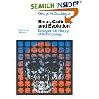 Click here to buy Race, Culture, and Evolution: Essays in the History of Anthropology (Phoenix Series) by  Jr, George W. Stocking.