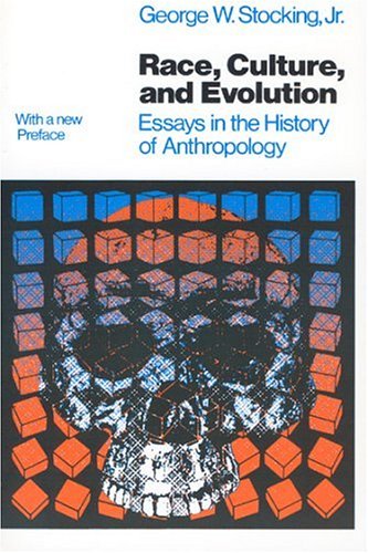 Race, Culture, and Evolution: Essays in the History of Anthropology (Phoenix Series) under History & Philosophy in The Books Store
