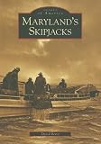 Maryland's Skipjacks (Images of America)