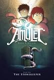 The Stonekeeper: Amulet Book One