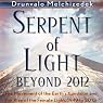 Serpent of Light: Beyond 2012