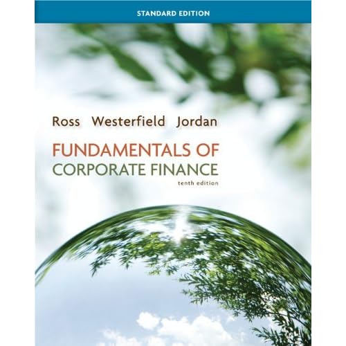 Fundamentals of Corporate Finance Standard Edition (Mcgraw-Hill/Irwin Series in Finance, Insurance, and Real Estate)