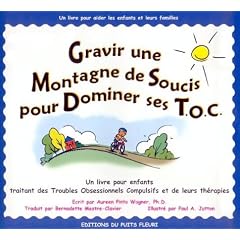 Gravir une montagne de soucis pour dominer ses T.O.C.