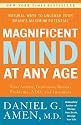 Magnificent Mind at Any Age: Natural Ways to Unleash Your Brain's Maximum Potential