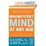 Magnificent Mind at Any Age: Natural Ways to Unleash Your Brain's Maximum Potential