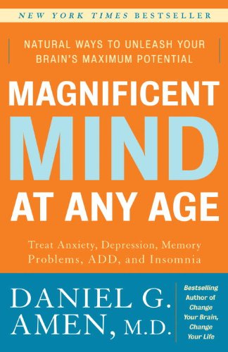 Magnificent Mind at Any Age: Natural Ways to Unleash Your Brain's Maximum Potential Book Image