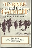 The River and the Gauntlet: Defeat of the Eighth Army by the Chinese Communist Forces, November, 1950 in the Battle of Chongchon River, Korea