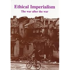 Ethical Imperialism: The War After the War (Spokesman)