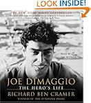 Joe DiMaggio: The Hero's Life
