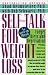 Self-Talk for Weight Loss: Lose Weight, Keep It Off, and Never Diet Again