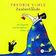 Zauberh�nde. CD: Beruhigende und vewegende Lieder