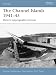 The Channel Islands 1941-45: Hitler s Impregnable Fortress