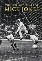 The Life and Times of Mick Jones