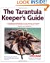 Tarantula Keeper's Guide, The