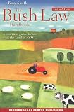 Bush Law Handbook: A Practical Guide to Law on the Land in NSW