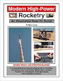 Modern High-Power Rocketry<br> An Illustrated How-to Guide