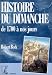 Search : Histoire du dimanche: De 1700 a nos jours (Patrimoine) (French Edition)