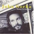 Between Five & Seven by John Gorka
