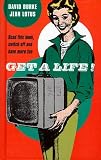 Get a Life!: The Little Red Book of the White Dot