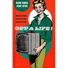 Get a Life!: The Little Red Book of the White Dot