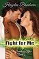 Fight For Me (The Everetts of Tyler)